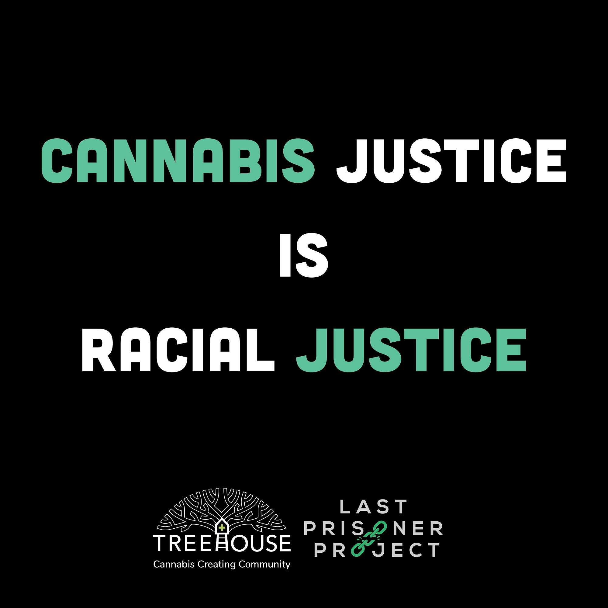 Treehouse is a member of the Last Prisoner Project's Roll It Up For Justice Program. 